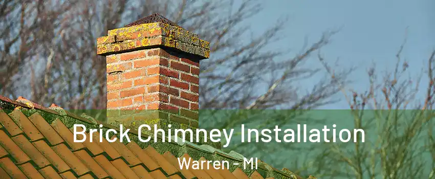  Brick Chimney Installation Warren - MI