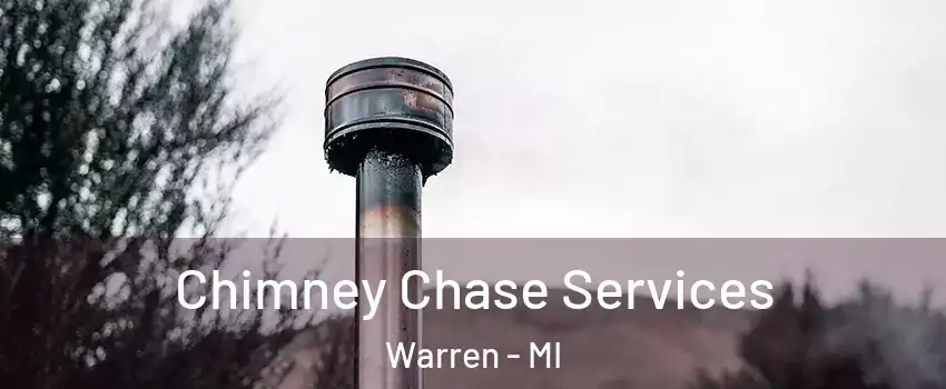  Chimney Chase Services Warren - MI