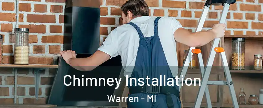  Chimney Installation Warren - MI