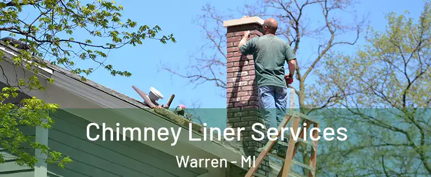  Chimney Liner Services Warren - MI