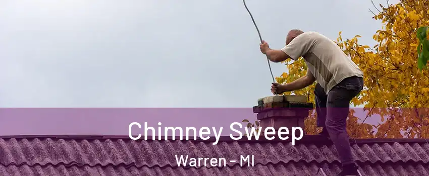  Chimney Sweep Warren - MI