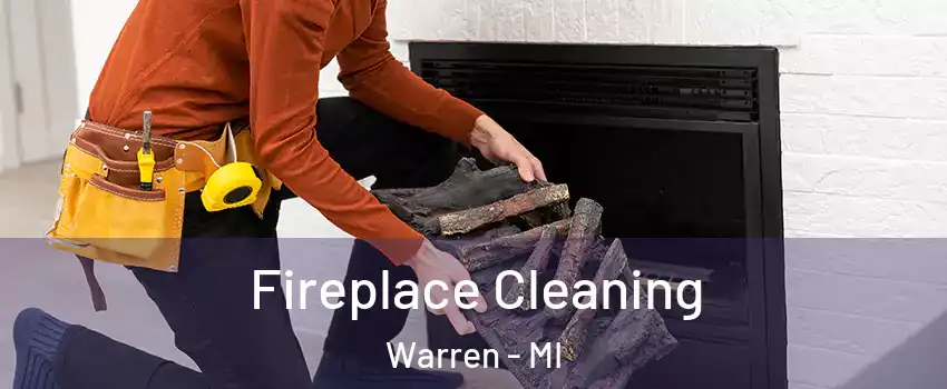  Fireplace Cleaning Warren - MI