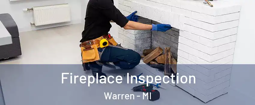  Fireplace Inspection Warren - MI
