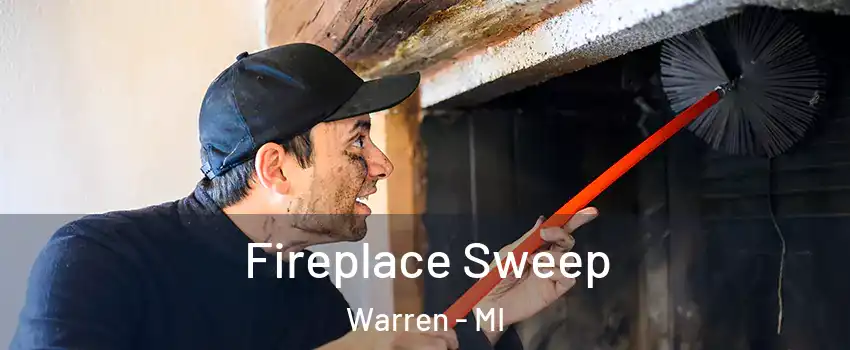  Fireplace Sweep Warren - MI