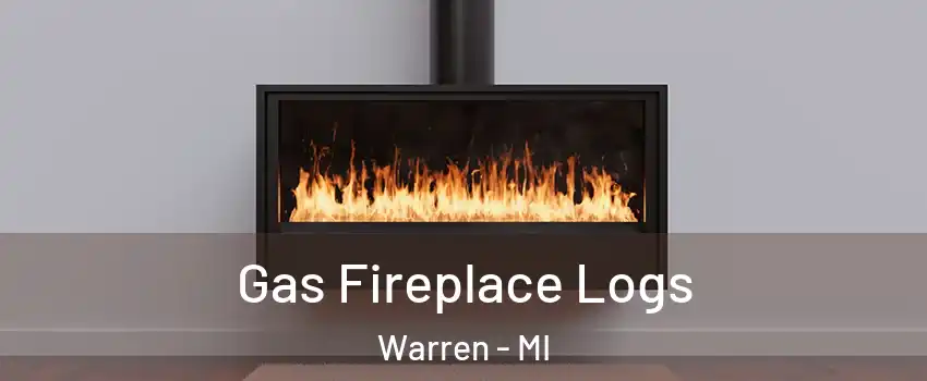  Gas Fireplace Logs Warren - MI