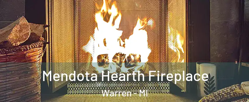  Mendota Hearth Fireplace Warren - MI