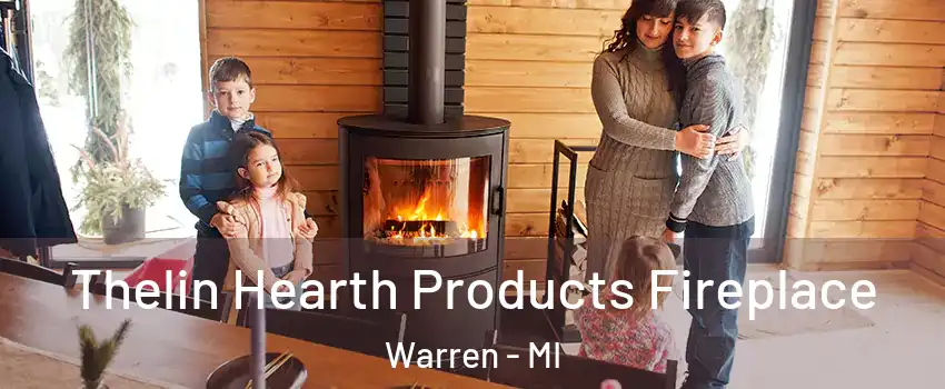  Thelin Hearth Products Fireplace Warren - MI