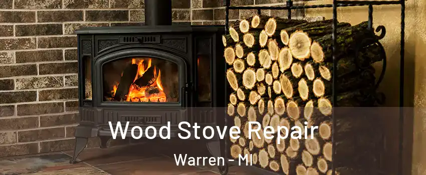  Wood Stove Repair Warren - MI